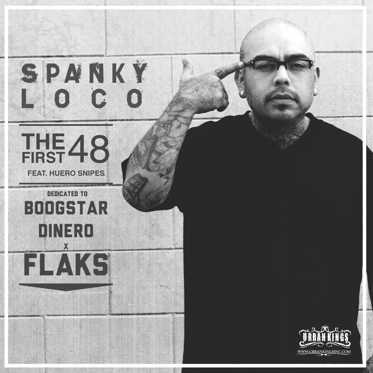 The First 48 Dedicated to Boogstar Dinero and Flaks (feat. Huero Snipes) - Single by Spanky Loco album cover