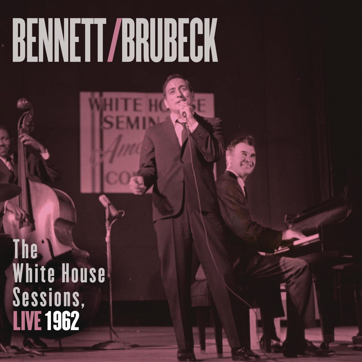 The White House Sessions, Live 1962 by Tony Bennett & Dave Brubeck album cover