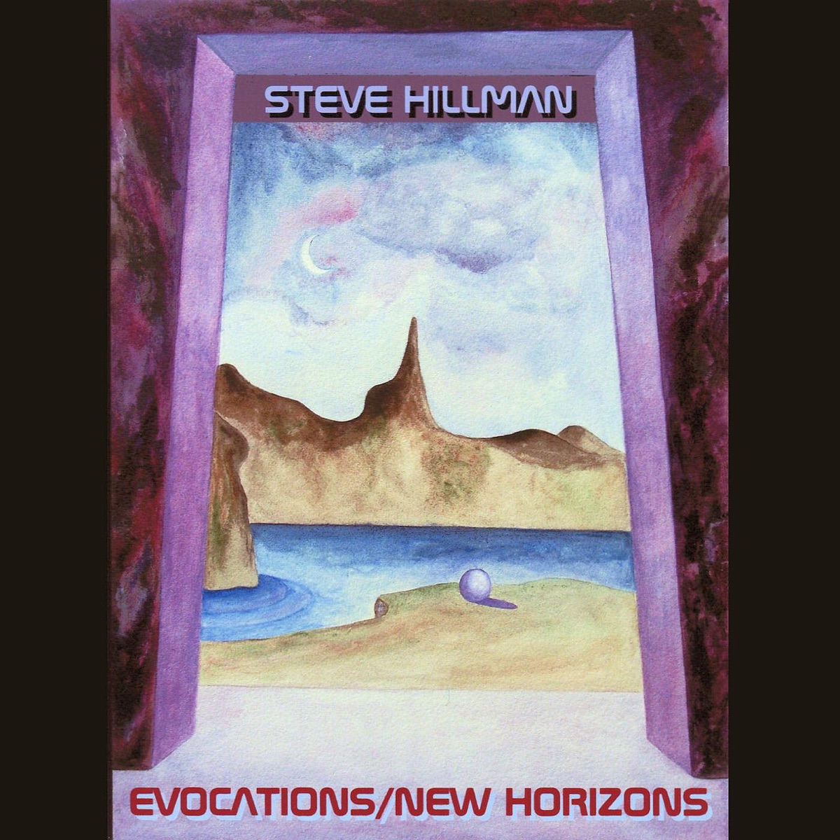 Evocations / New Horizons by Steve Hillman album cover
