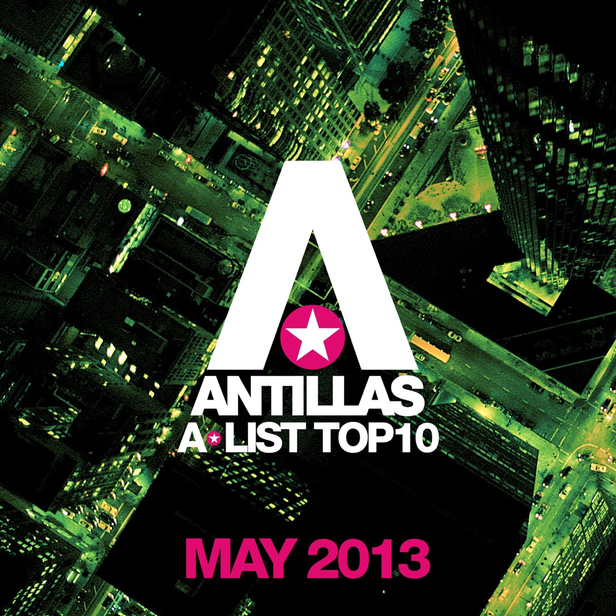 Antillas A-List Top 10 - May 2013 (Bonus Track Version) by Antillas album cover