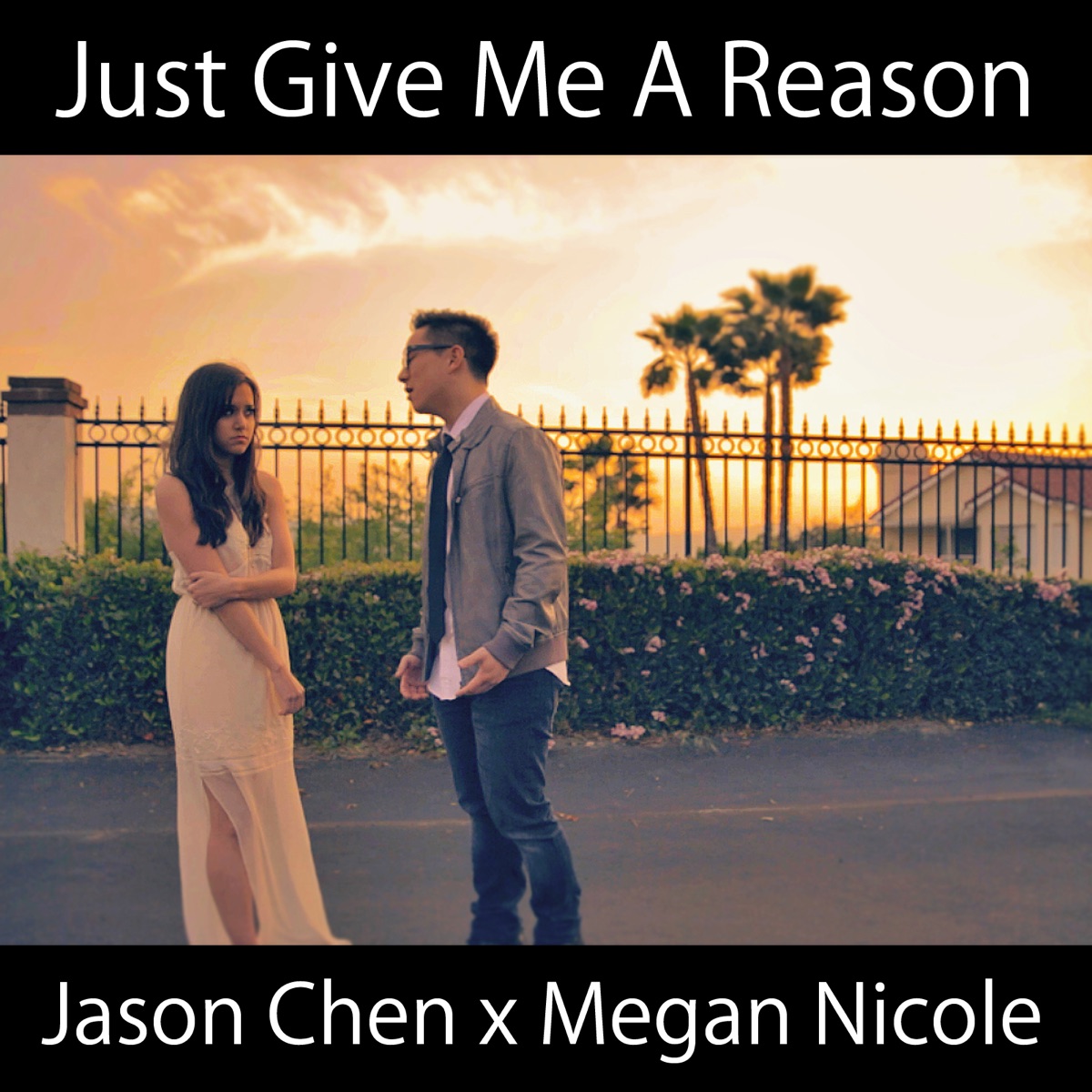 Just Give Me a Reason - Single by Jason Chen & Megan Nicole album cover