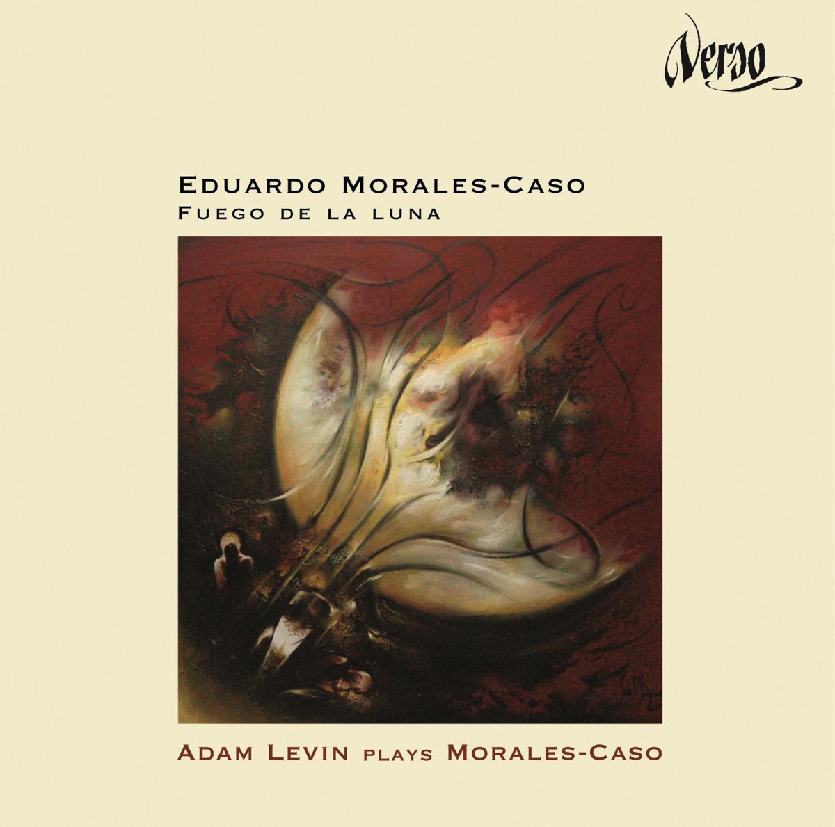 Eduardo Morales-Caso: Fuego de la luna by Adam Levin, Lorna Windsor, Aniela Frey, William Knuth & Cuarteto Assai album cover