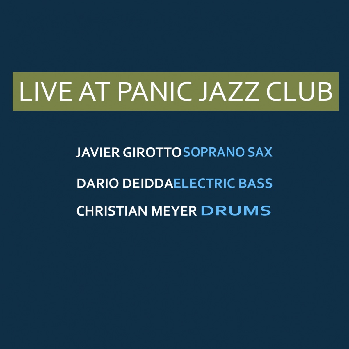 Live at Panic Jazz Club (feat. Javier Girotto, Dario Deidda & Christian Meyer) by Paolo Di Sabatino album cover