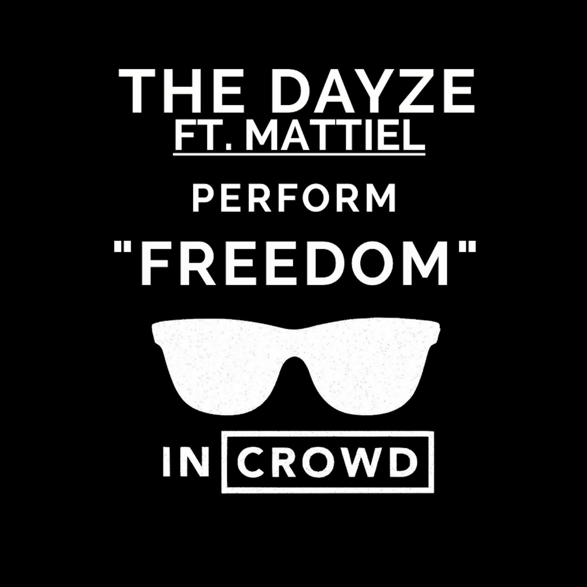 Freedom (feat. Mattiel) - Single by The Dayze album cover