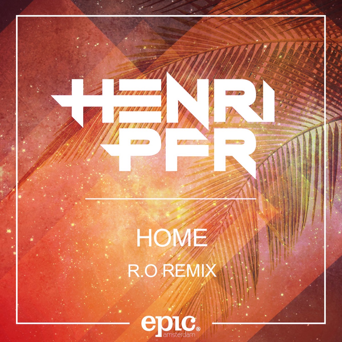 Home (R.O Remix) - Single by Henri PFR album cover
