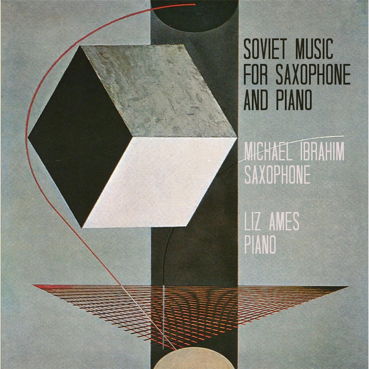 Soviet Music for Saxophone and Piano by Michael Ibrahim & Liz Ames album cover