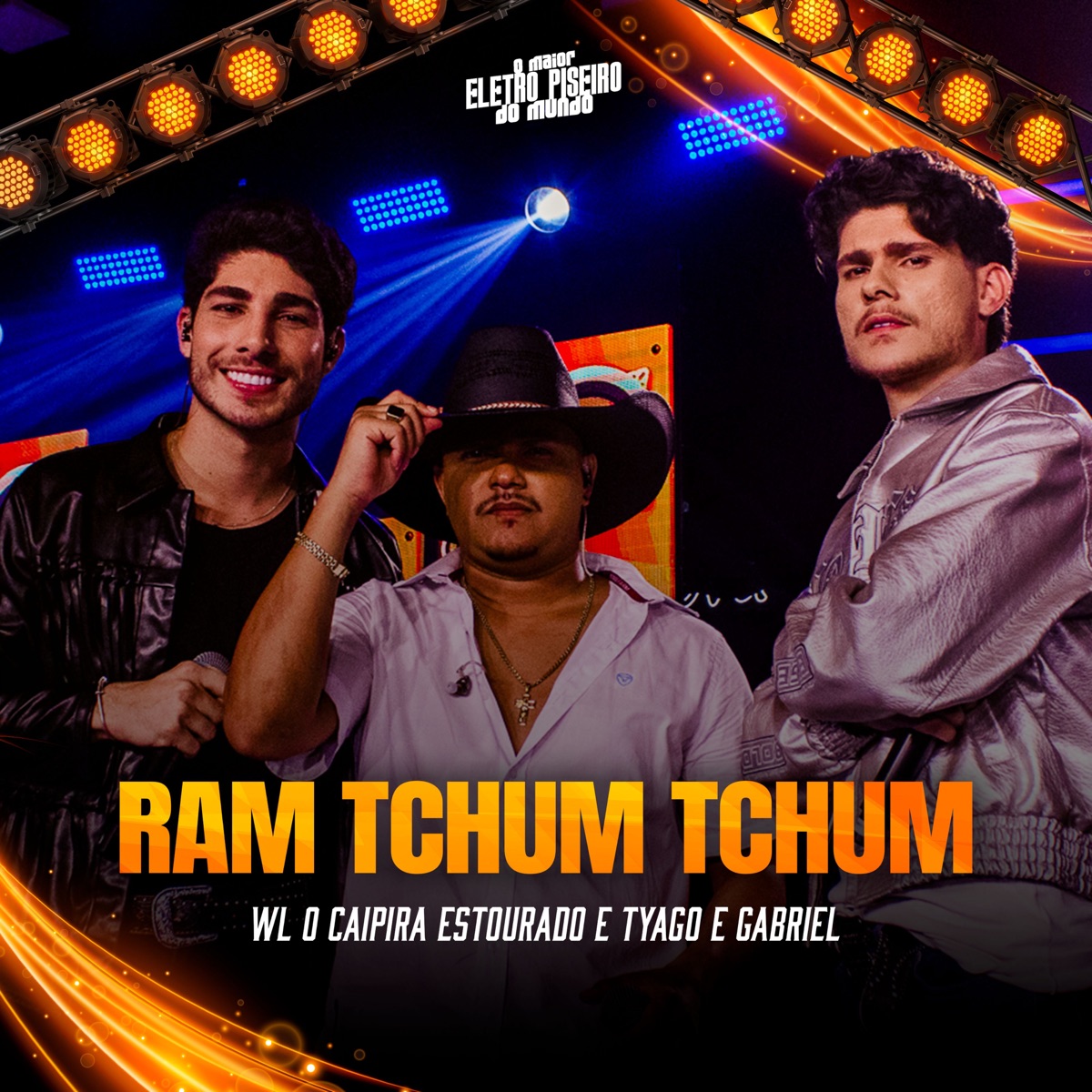 Ram Tchum Tchum (Eletropiseiro) - Single by WL O Caipira Estourado & Tyago e Gabriel album cover