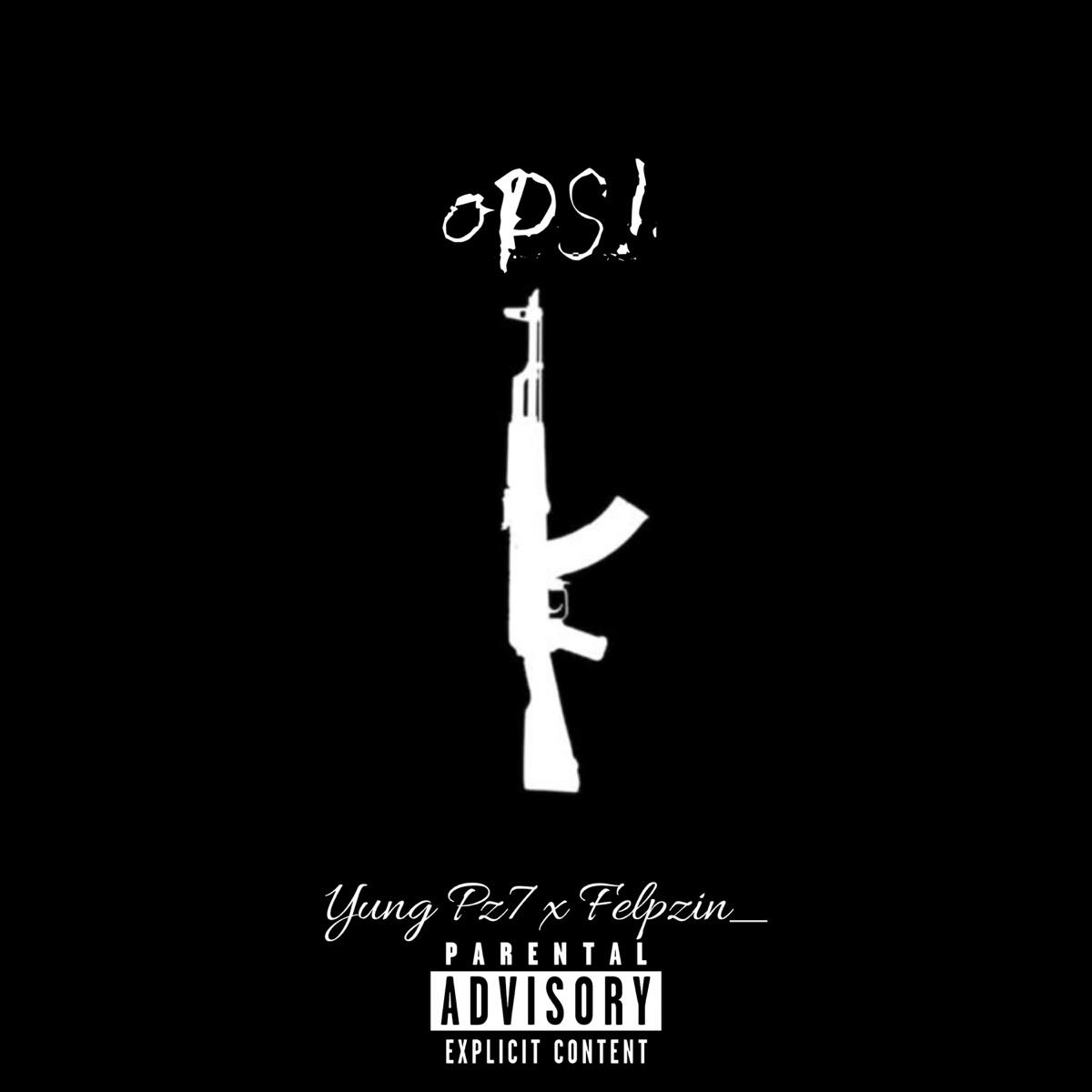 Ops! - Single by Yung Pz7 & Felpzin_ album cover