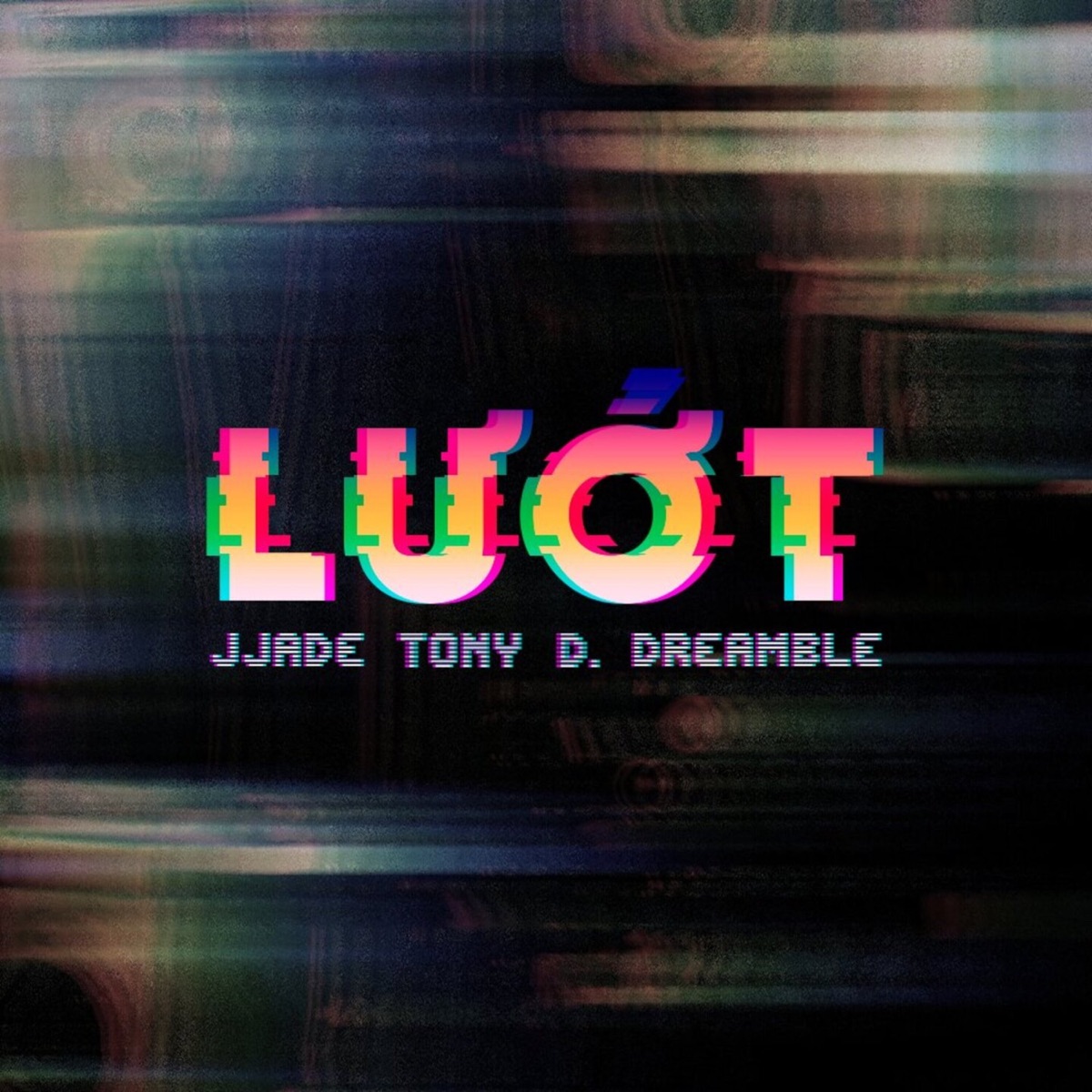 Lướt - Single by J Jade, Dreamble & Tony D album cover