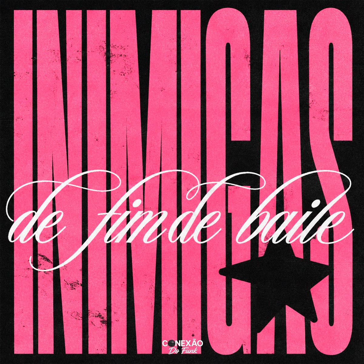 Inimigas de Fim de Baile - Single by DJ BLACKOUT 011, Mc Rodrigo do CN, MC Guto VGS & Conexão do Funk album cover