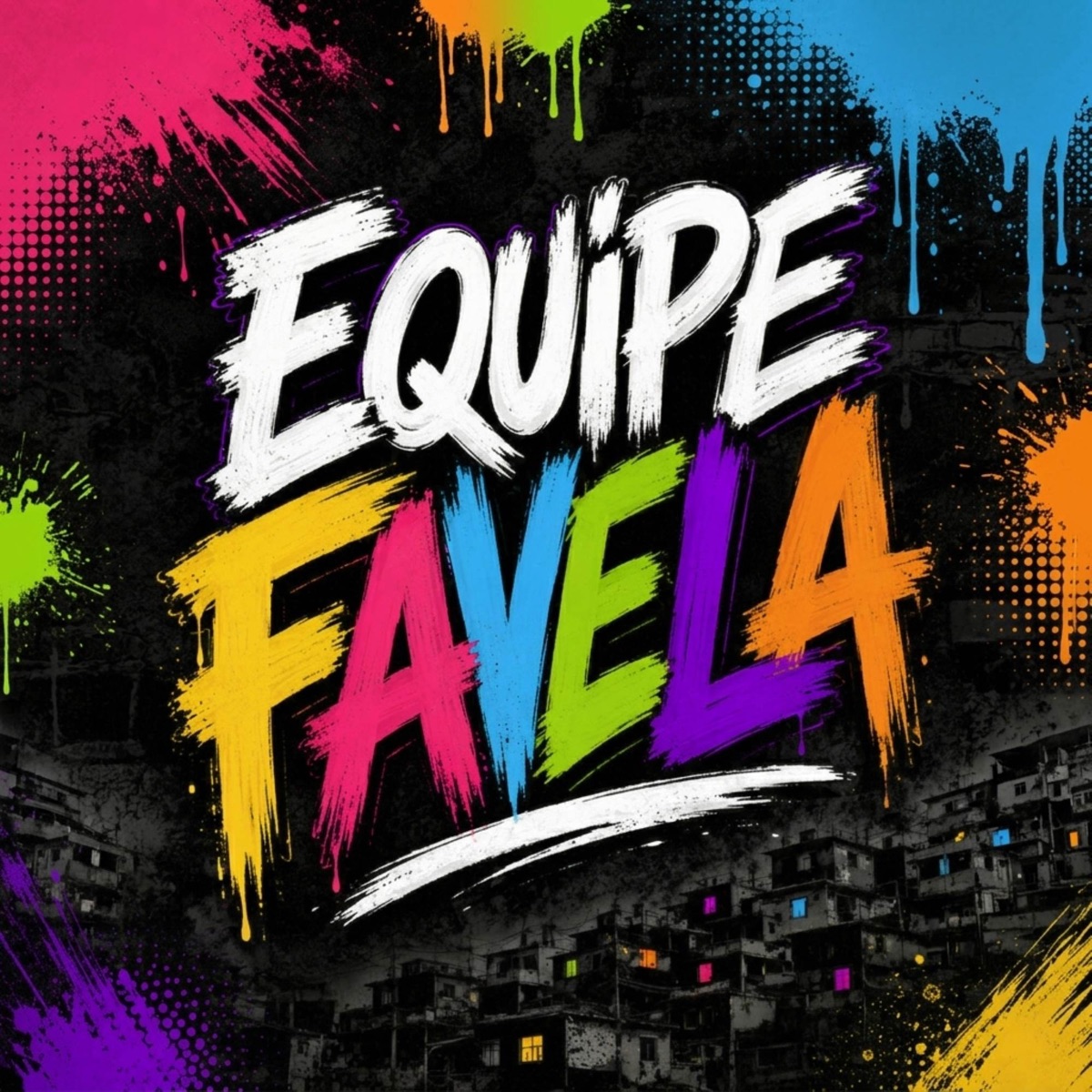 EQUIPE FAVELA - Single by DJ CL DA RATOLANDIA, MC Negritin & DJ ML DO 120 album cover