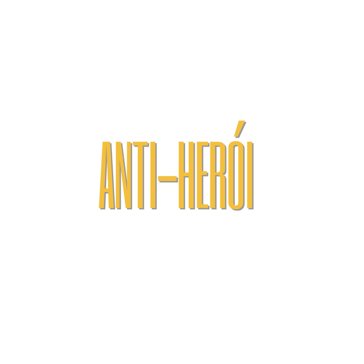 Anti-Herói - Single by Ana Rima & SOUMAR album cover