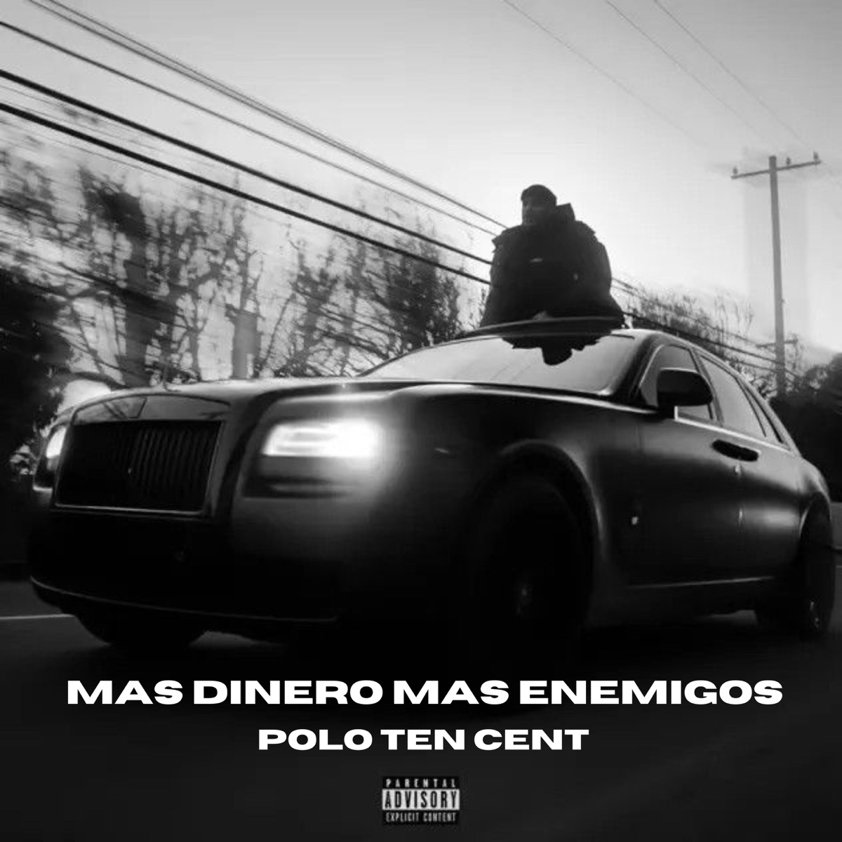 Mas Dinero Mas Enemigos - Single by Polo Ten cent album cover