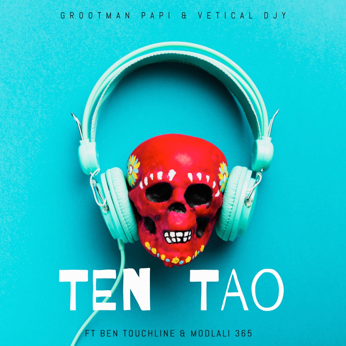 Ten Tao (feat. vetical de djy, Ben Touchline & Modlali365) - Single by Grootman Papi album cover