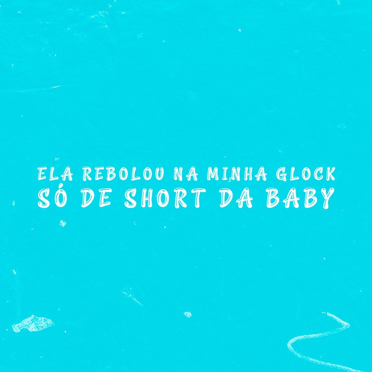 Ela Rebolou na Minha Glock Só de Short da Baby - Single by Gam & Dj LD da Favelinha album cover