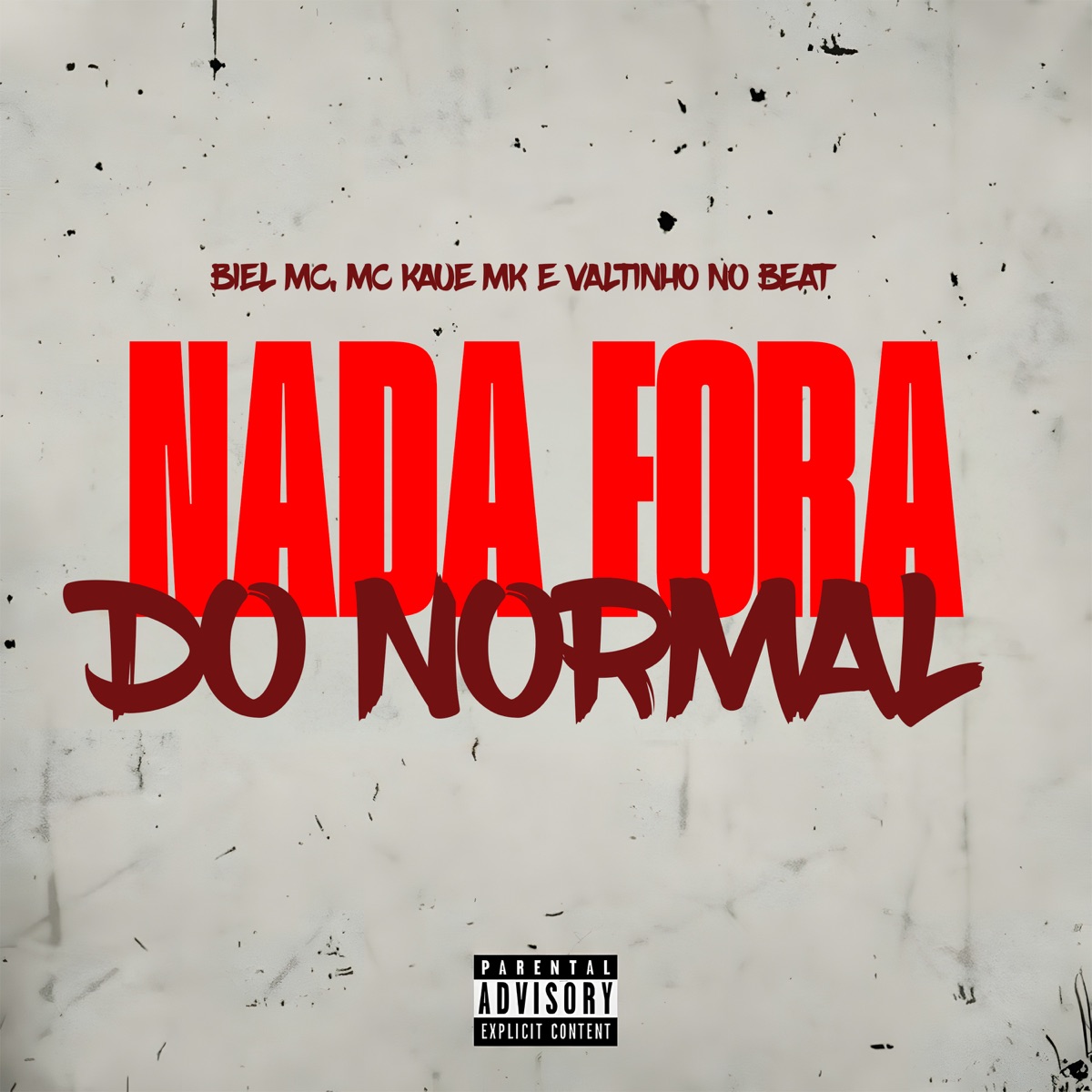 Nada Fora do Normal - Single by Biel Mc & MC Kaue MK album cover