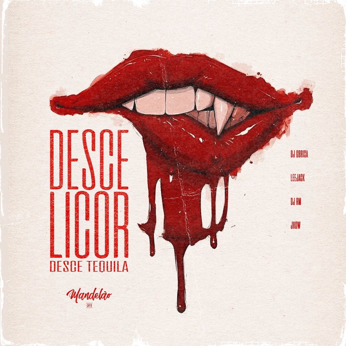 Desce Licor, Desce Tequila - Single by Jhow, LeeJack & Dj Rm album cover