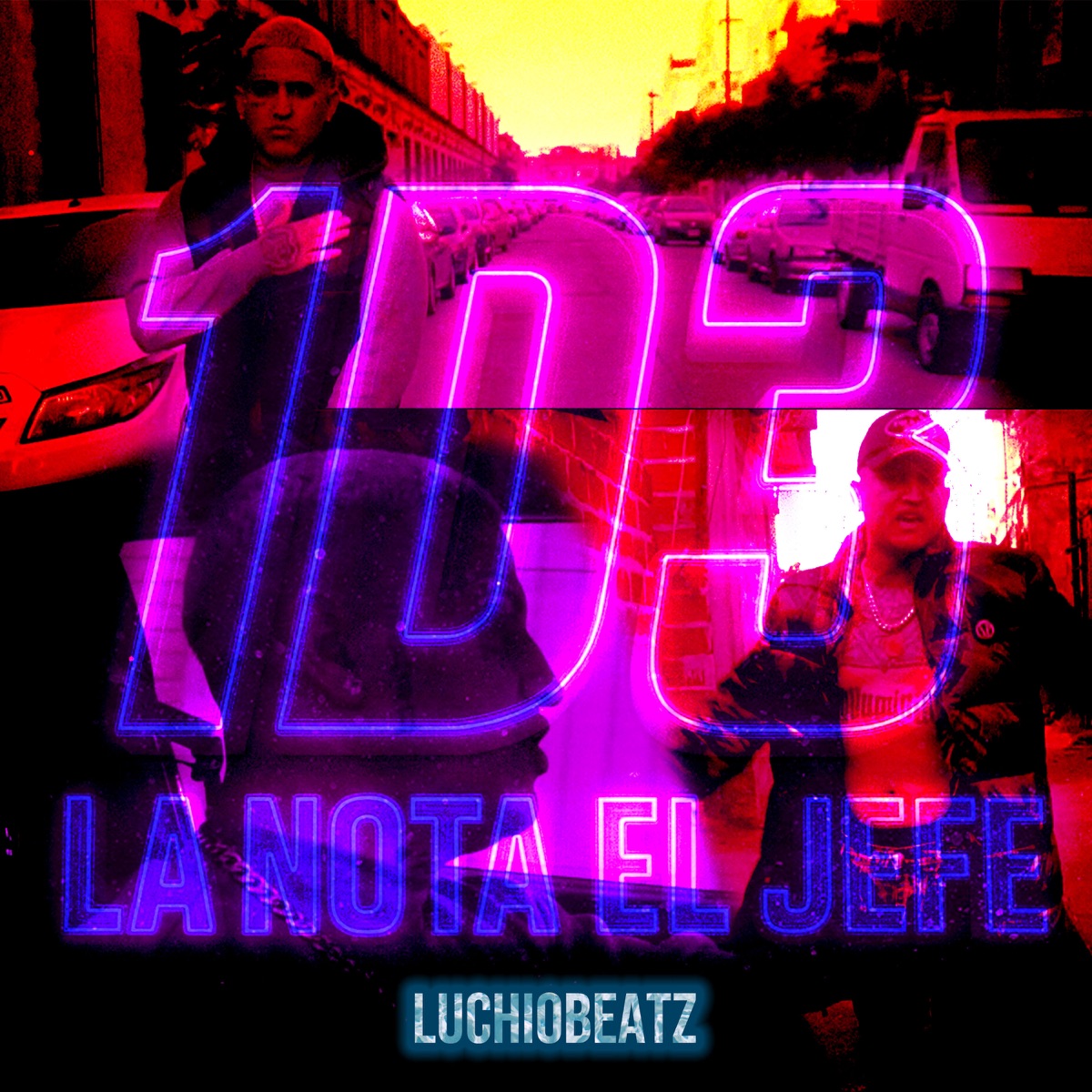 1 D 3 - Single by La Nota El Jefe & Luchio Beatz album cover