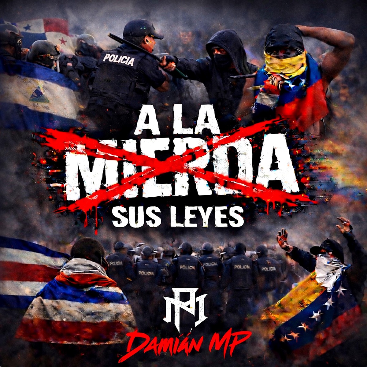 A la mierda sus leyes - Single by Damian MP album cover