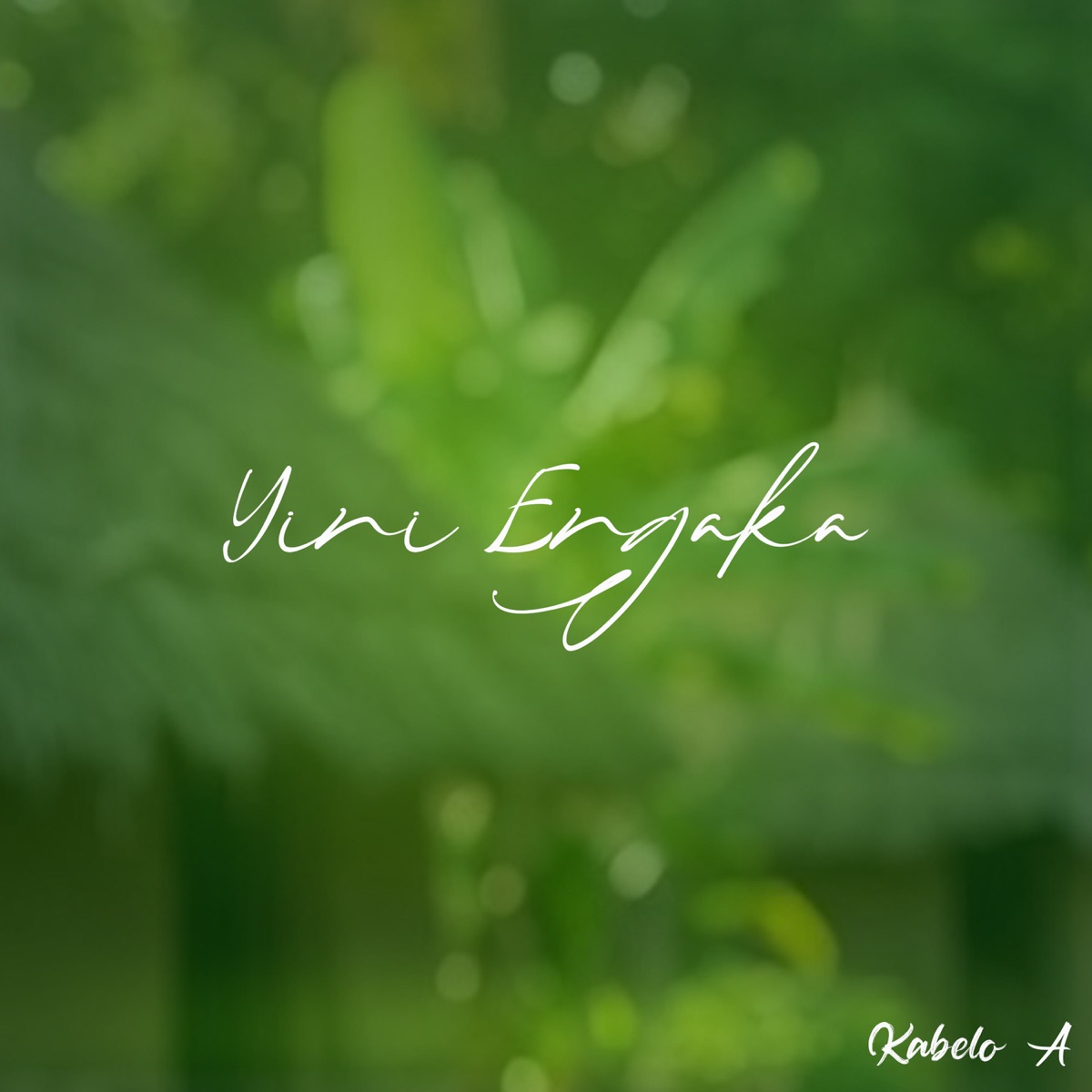 Yini Engaka - Single by Kabelo A album cover