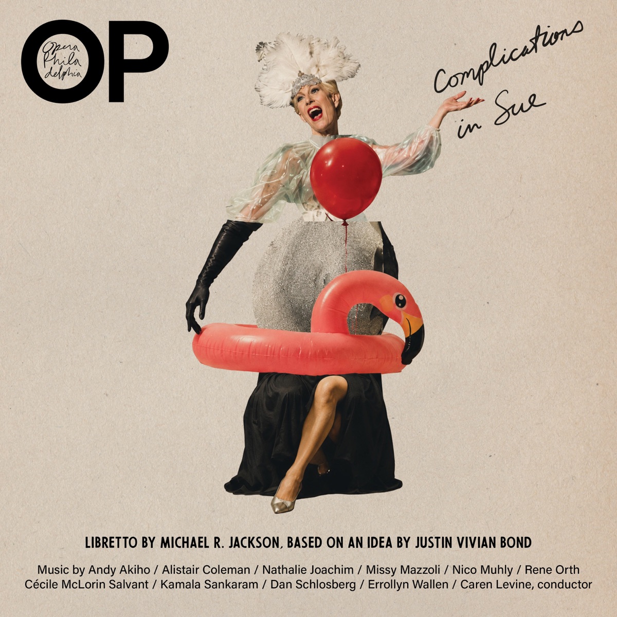 Complications In Sue (Live) by Caren Levine, Justin Vivian Bond, Opera Philadelphia, Kiera Duffy, Nicholas Newton, Imara Miles & Nicky Spence album cover