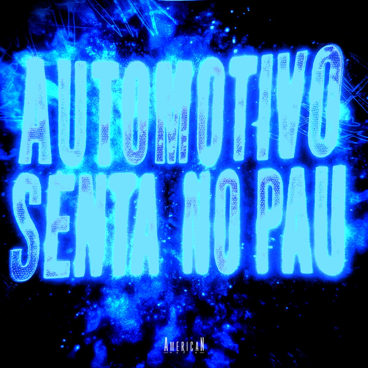 Automotivo Senta no Pau - Single by Dj Boletim 011, DJ Lopesz & American Media album cover