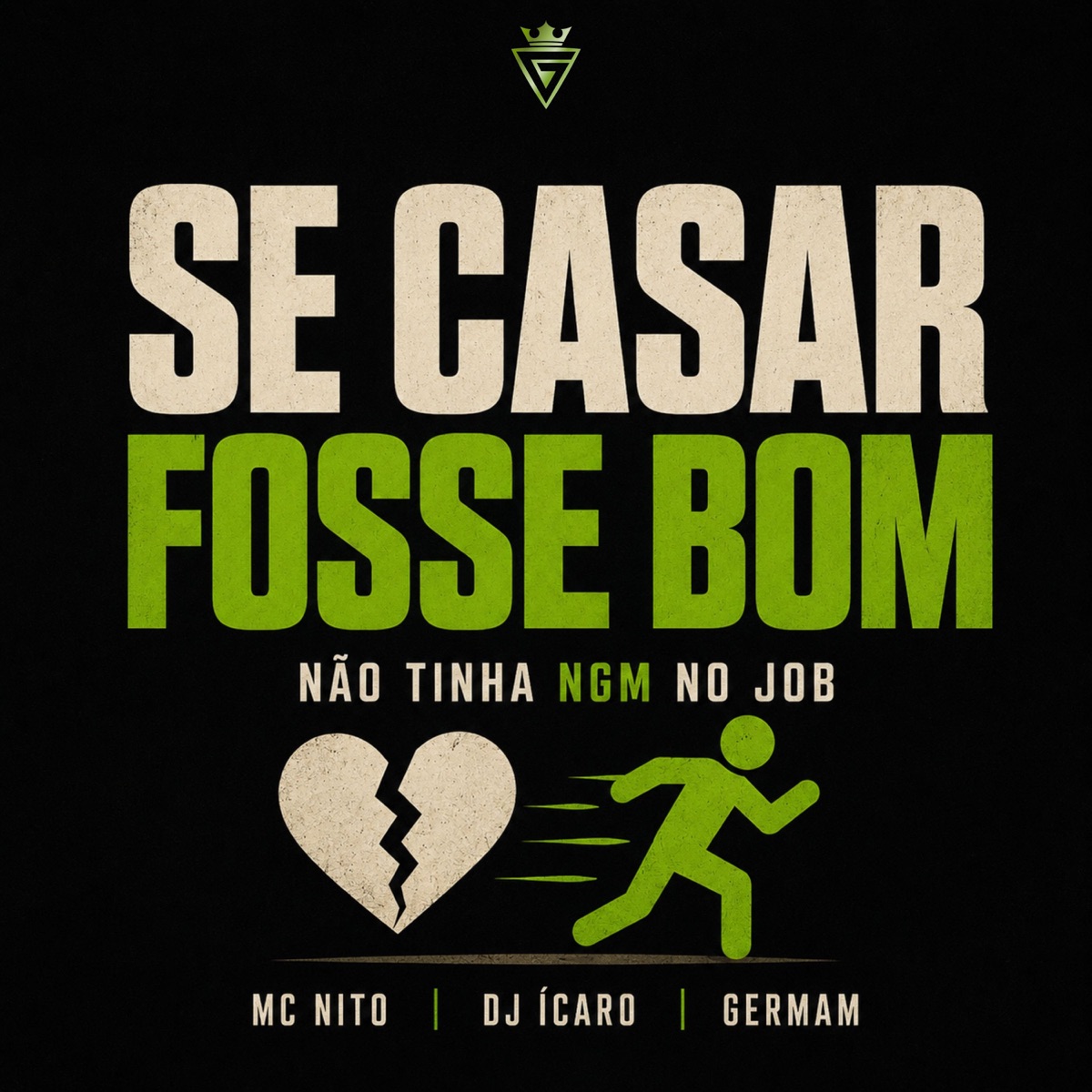 Se Casar Fosse Bom - Single by MC Nito, Germam & Dj Ícaro album cover