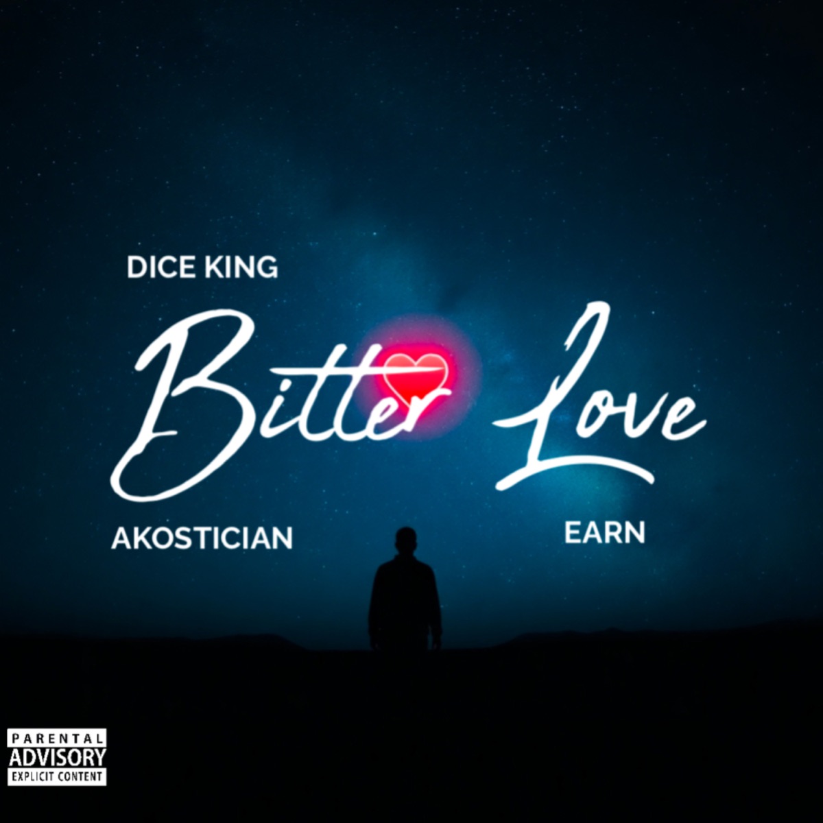Bitter Love (feat. Akostician & Earn) - Single by Dice King album cover