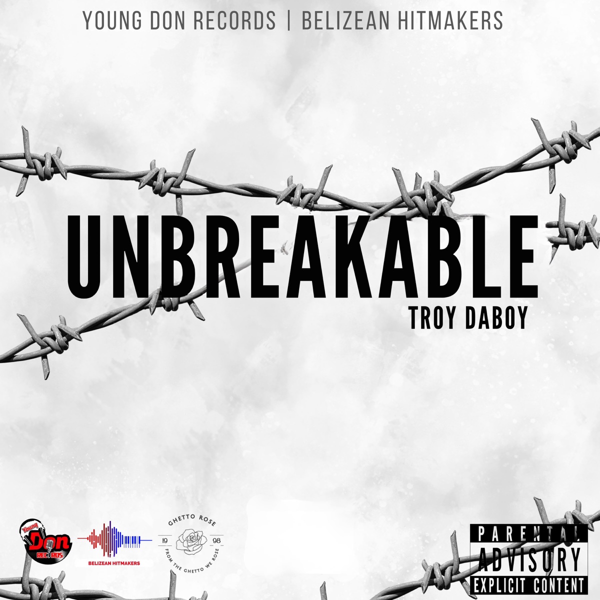 UnBreakable (feat. Younq Don & Belizean Hitmaker) - Single by Troy DaBoy album cover