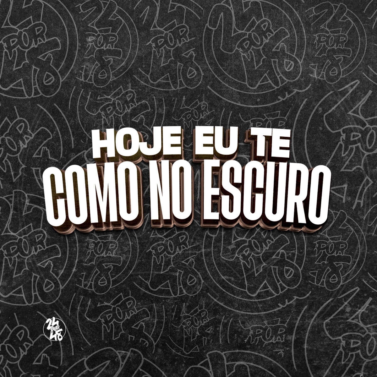 Hoje Eu Te Como no Escuro - Single by Mc 7 Belo, DJ Tio Jota & Mc Lustosa album cover