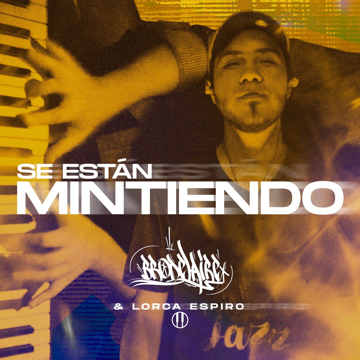 Se Están Mintiendo - Single by Brodelaire & Lorca Espiro album cover