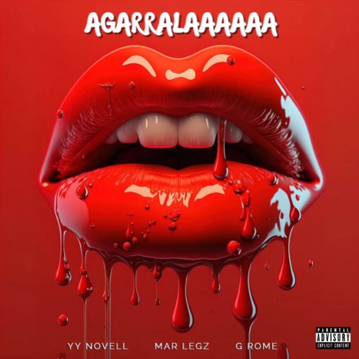 AGARRALAAAAAA - Single by YY NOVELL, Mar Legz & G ROME album cover
