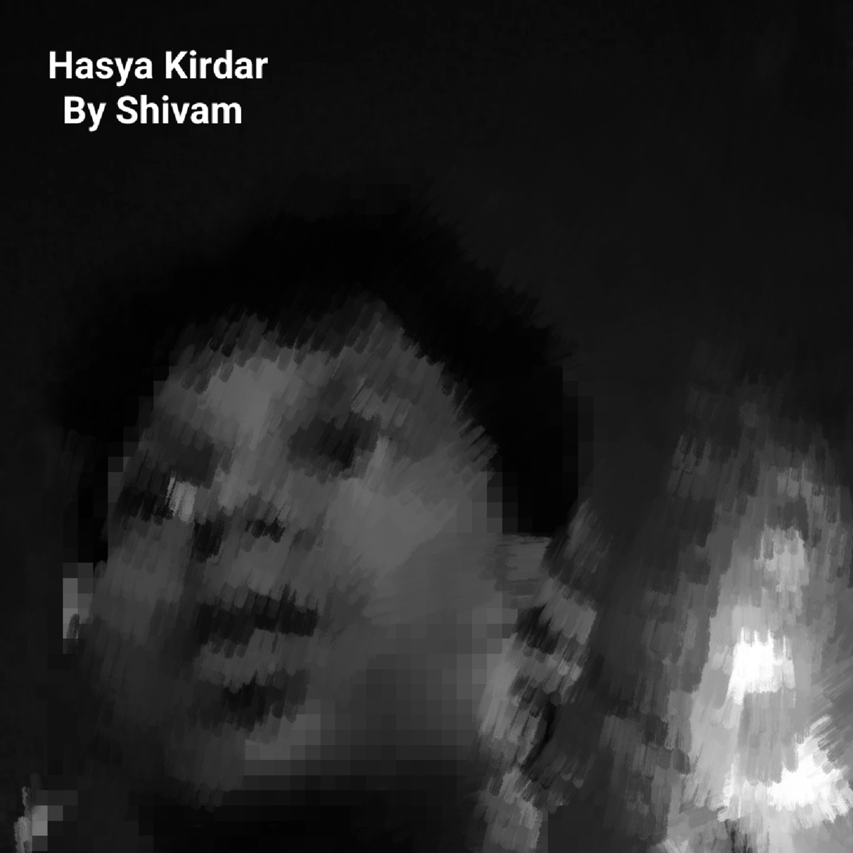 Hasya Kirdar - Single by Shivam album cover