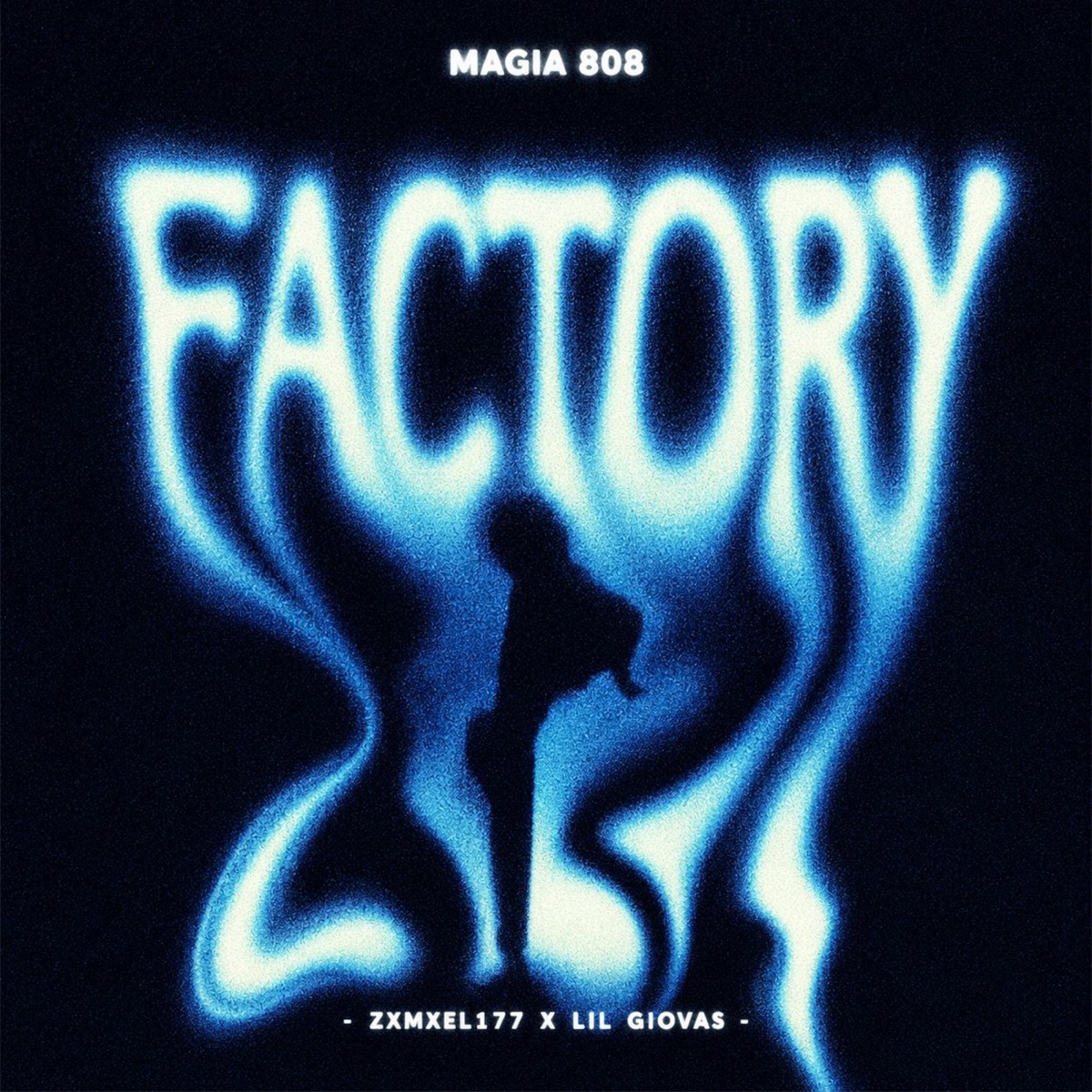 FACTORY - MAGIA 808 - Single by zxmxel177 & Lil Giovas album cover