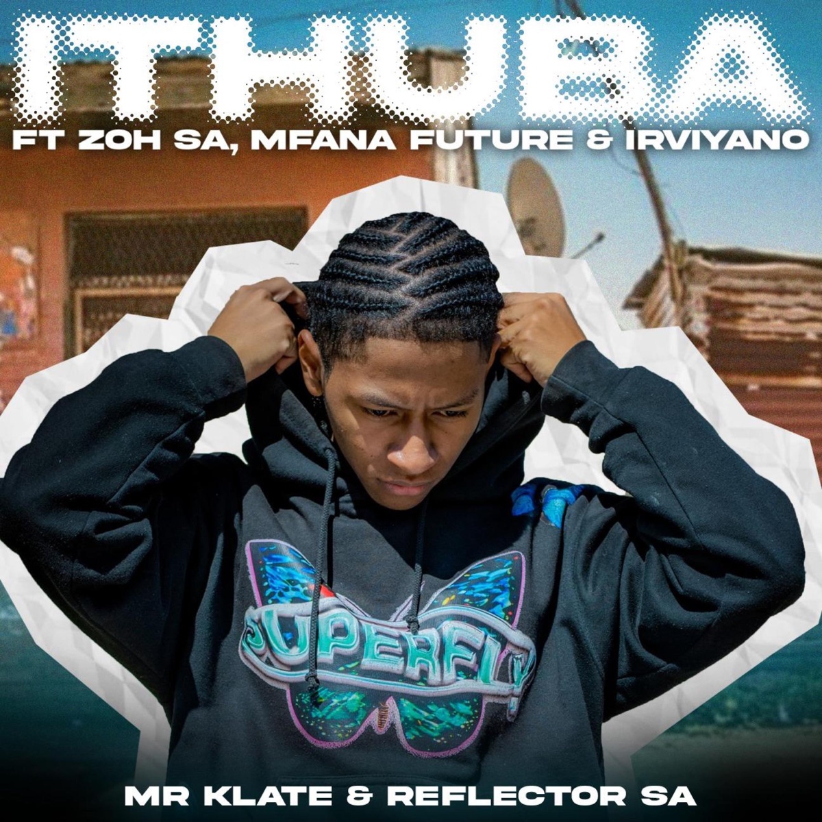 Ithuba (feat. Reflector SA, Zoh SA, Irviyano & Mfana Future) - Single by Mr Klate album cover