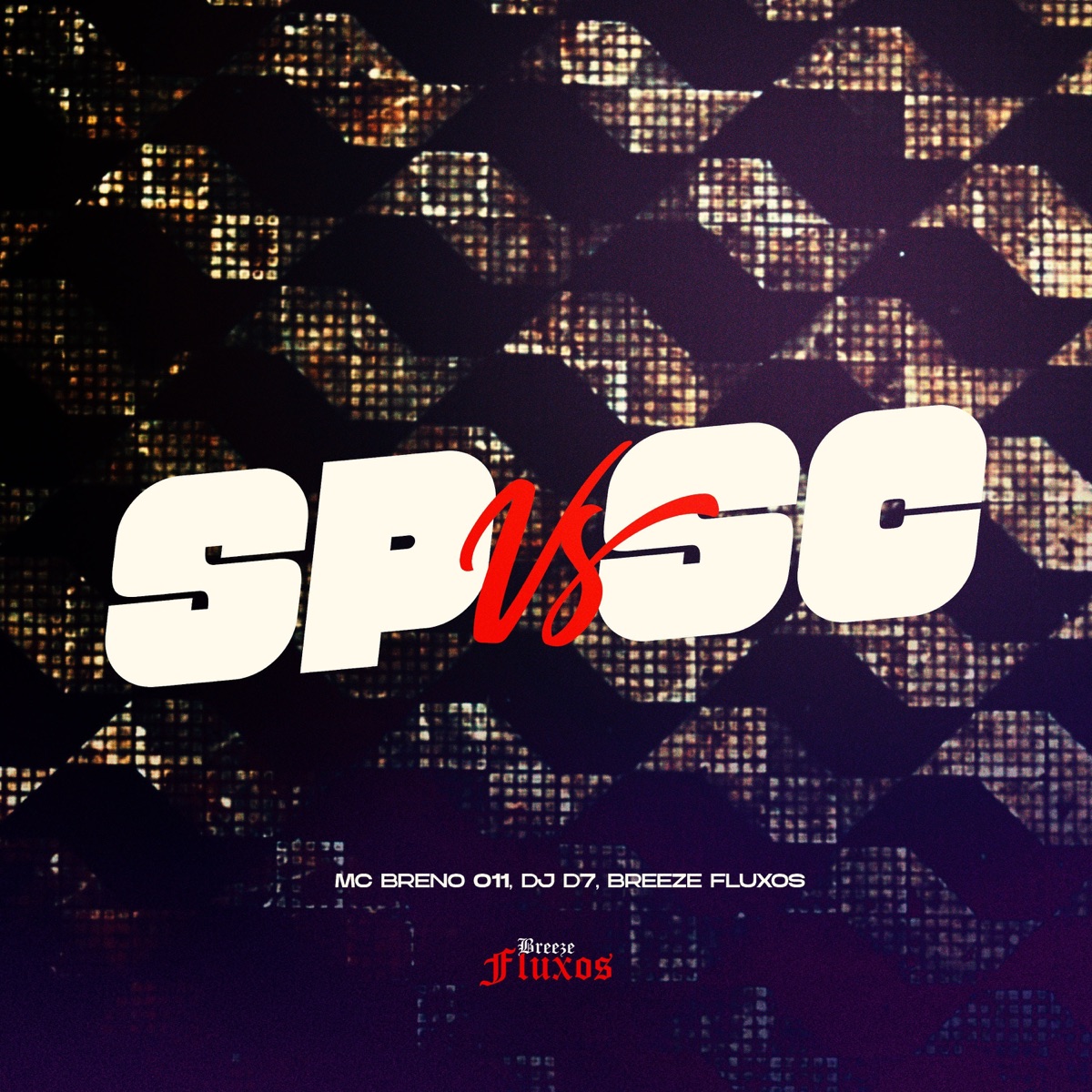 SP VS SC - Single by MC Breno 011, DJ D7 & Breeze Fluxos album cover