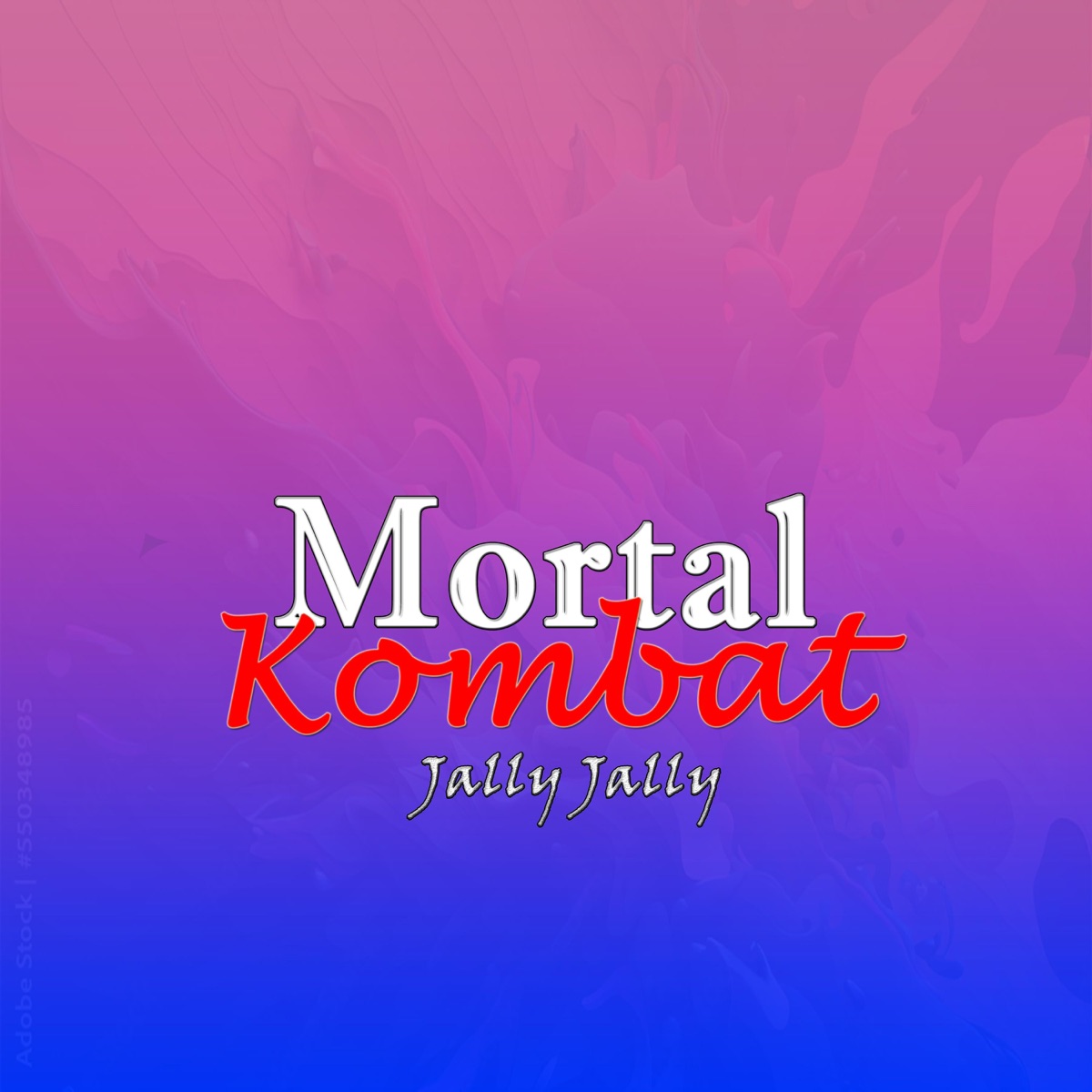Mortal Kombat (feat. Txio Derry) - Single by Jally Jally album cover