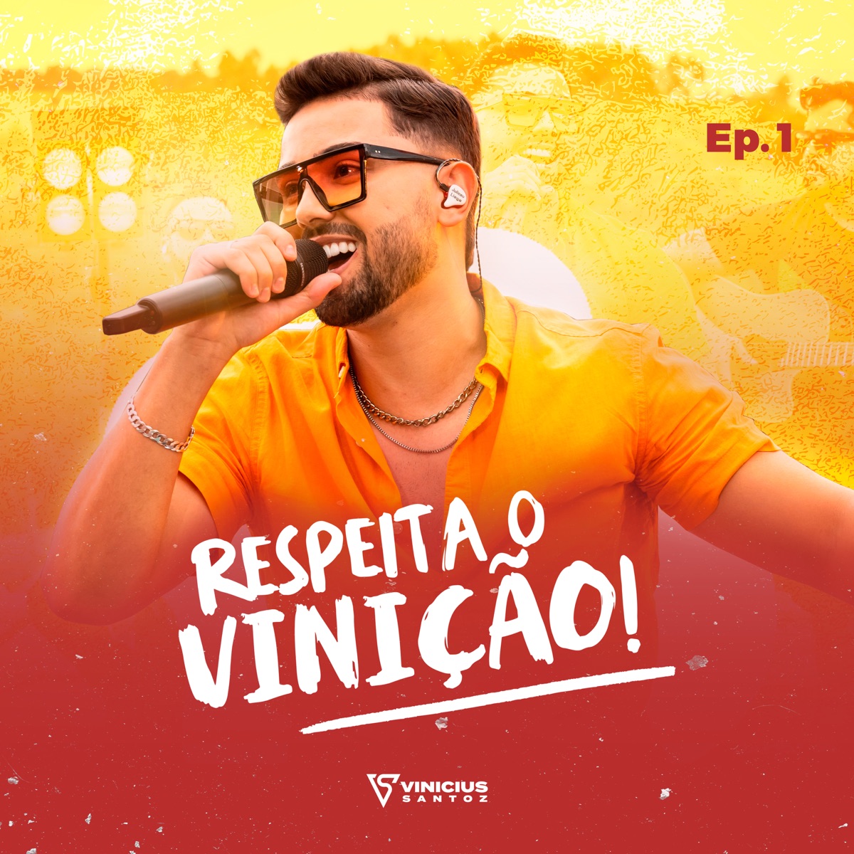 Respeita o Vinição!, Ep. 1 (Ao Vivo) by Vinicius Santoz album cover