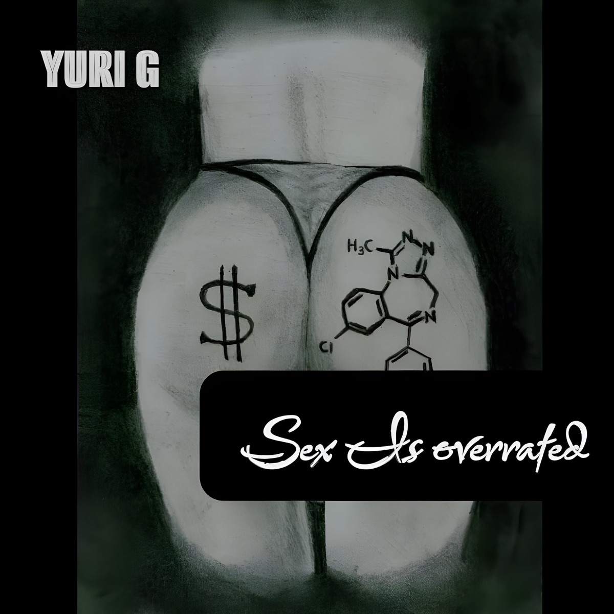 Sex Is overrated - Single by Yuri G album cover