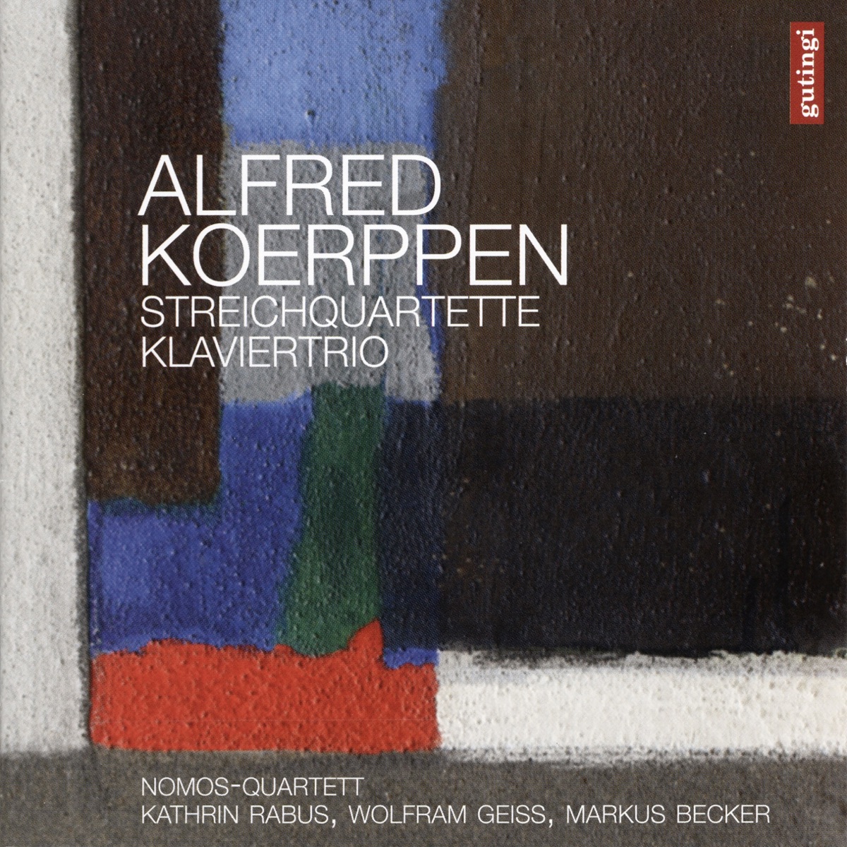 Koerppen: String Quartets & Piano Trio by NOMOS-Quartett, Kathrin Rabus, Wolfram Geiss & Markus Becker album cover