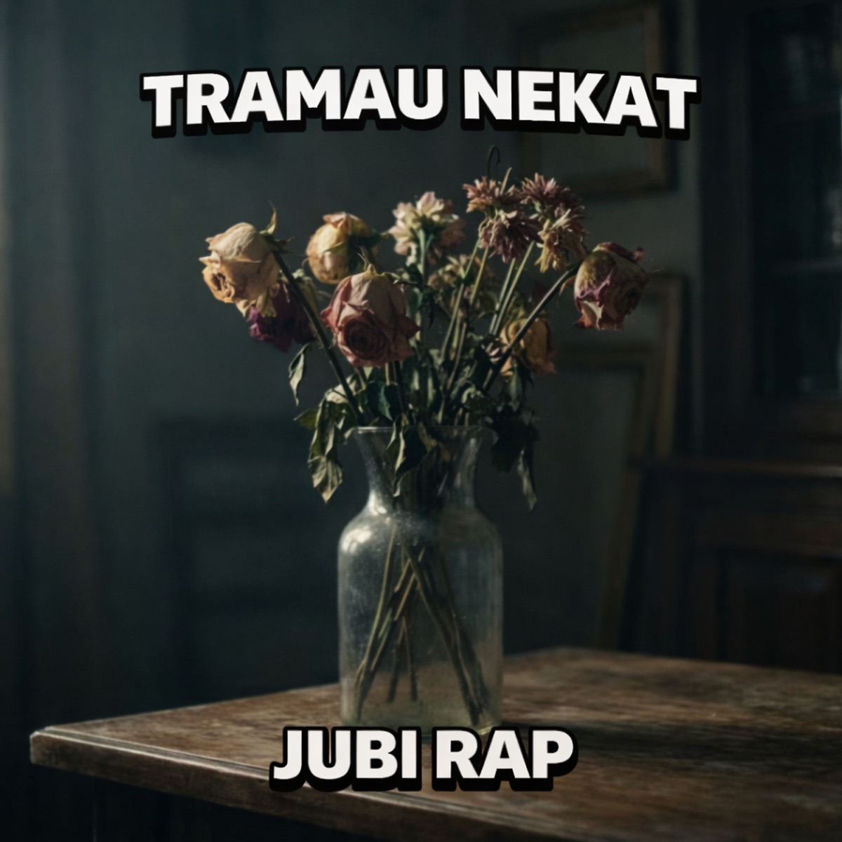 Tramau Nekat (feat. Jhovi Gerry & Decky Dhn) - Single by Jubi Rap album cover