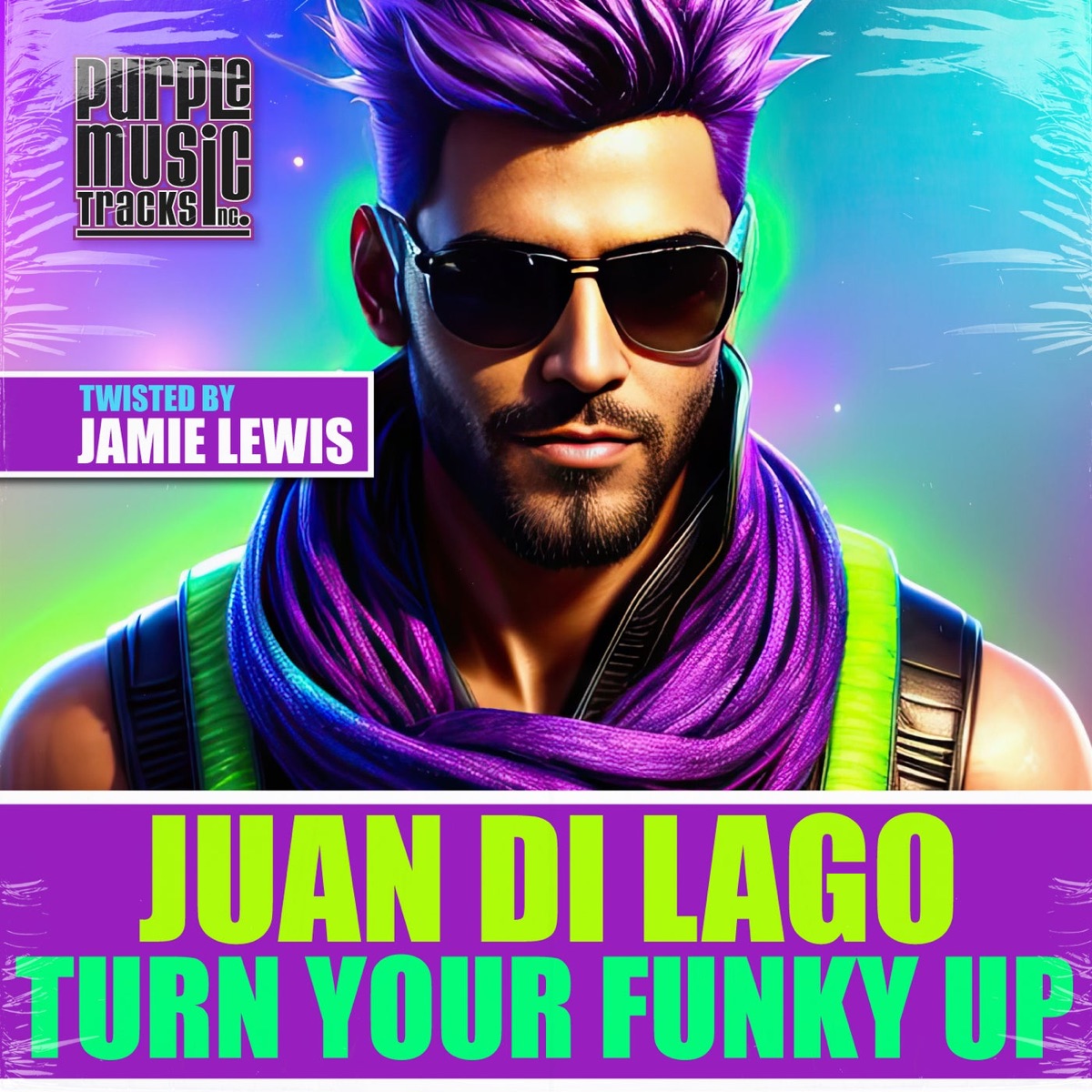 Turn Your Funky Up - Single by Juan Di Lago album cover