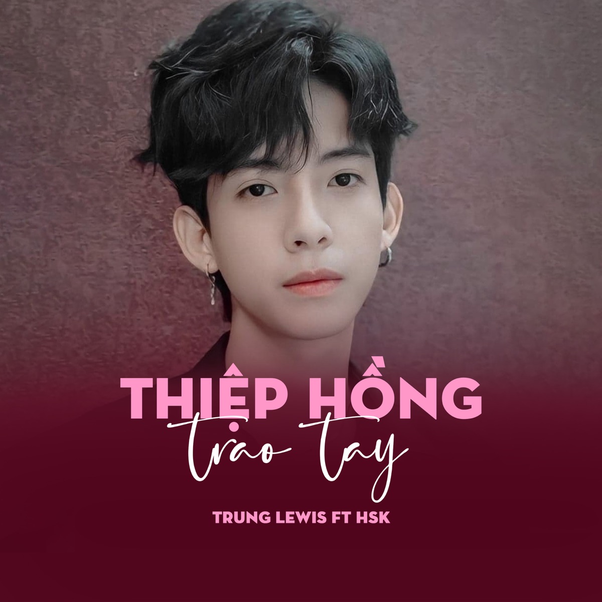 Thiệp Hồng Trao Tay (feat. HSK) - Single by Trung Lewis album cover