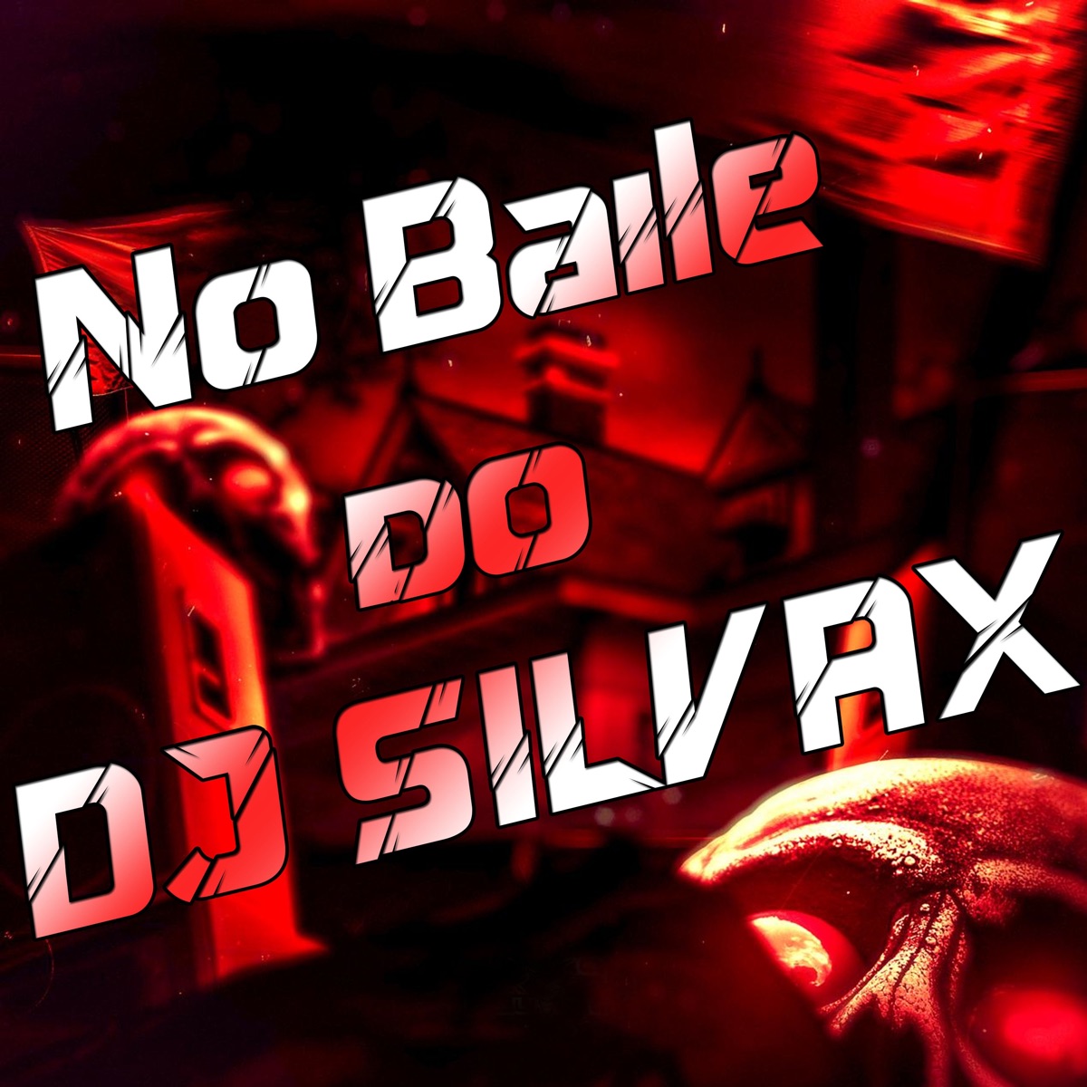 No Baile do DJ Silvax - Single by DJ SILVAX 011 & Mc Wally album cover