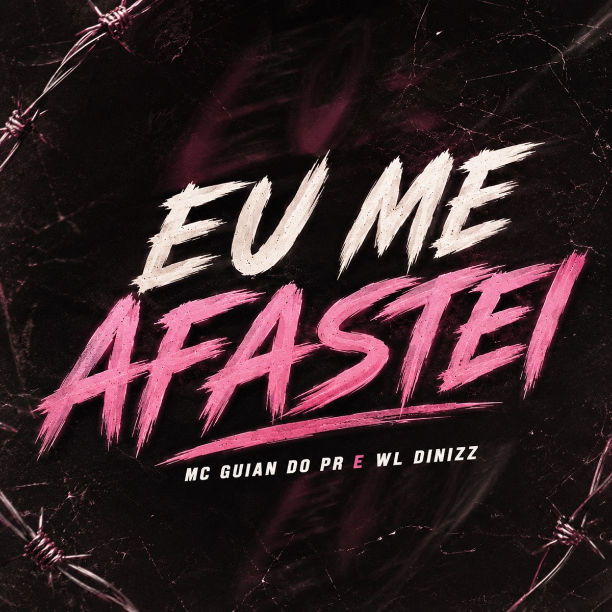 Eu Me Afastei (feat. WL DINIZZ) - Single by Mc Guian do PR album cover