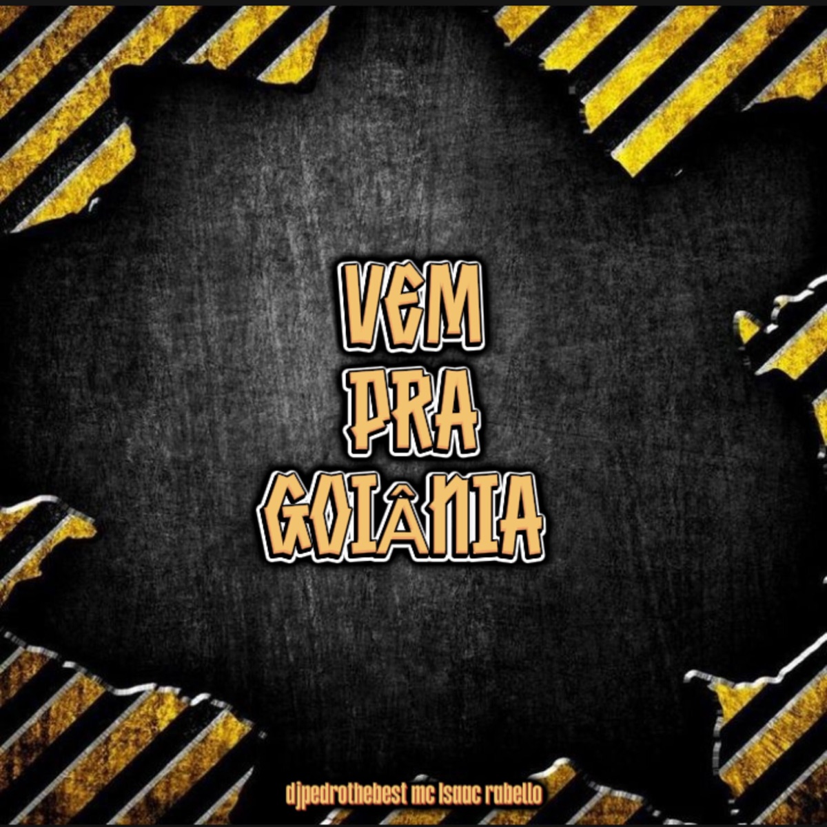 Vem pra Goiânia - Single by djpedrothebest & Isaac Rabello album cover