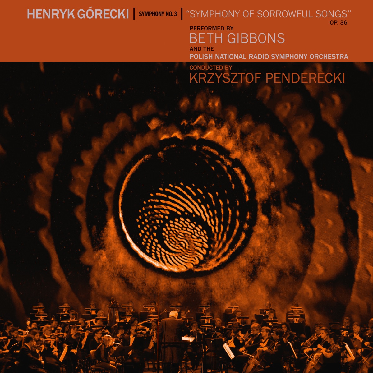 Henryk Górecki: Symphony No. 3 (Symphony of Sorrowful Songs) by Beth Gibbons, Polish National Radio Symphony Orchestra & Krzysztof Penderecki album cover