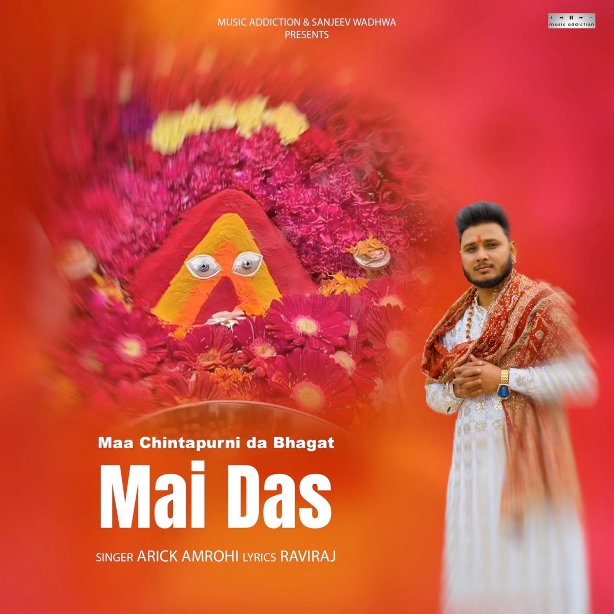 Maa Chintapurni Da Bhagat Mai Das (feat. Raviraj) - Single by Arick album cover