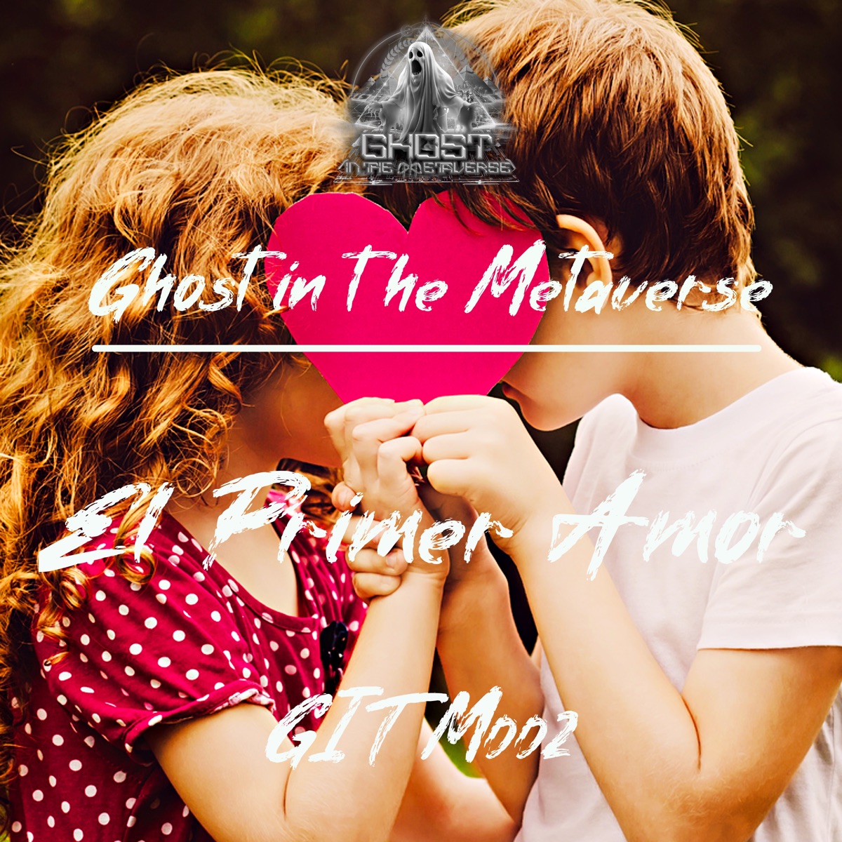 El Primer Amor - EP by Ghost In The Metaverse & Sergio Pardo album cover