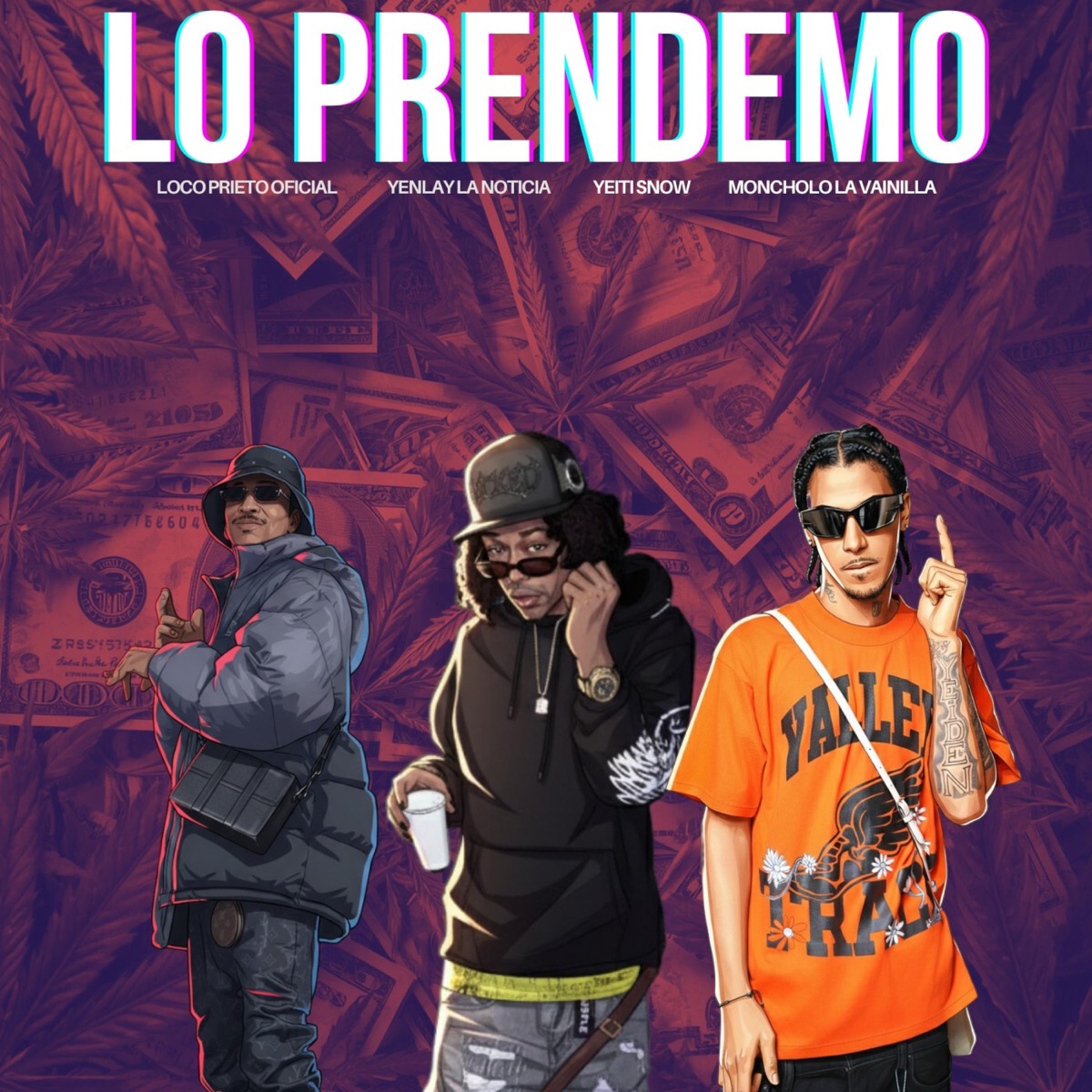 Lo Prendemo (feat. Yeiti Snow, Yenlay La Noticia & Moncholo La Vainilla) - Single by Loco Prieto Oficial album cover